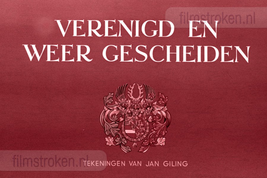 Verenigd en Weer Gescheiden Verenigd en Weer Gescheiden