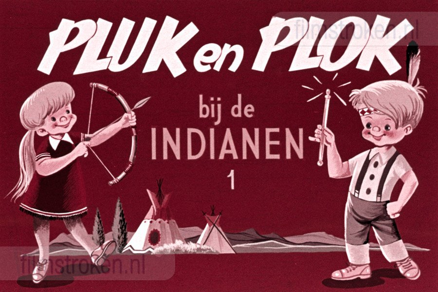 Pluk en Plok bij de Indianen I Pluk en Plok bij de Indianen I
