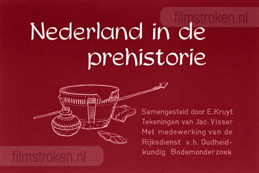Nederland in de Prehistorie Nederland in de Prehistorie