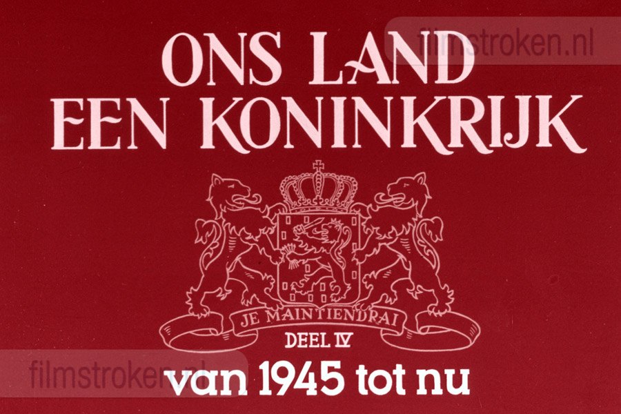 Ons Land een Koninkrijk IV Ons Land een Koninkrijk IV