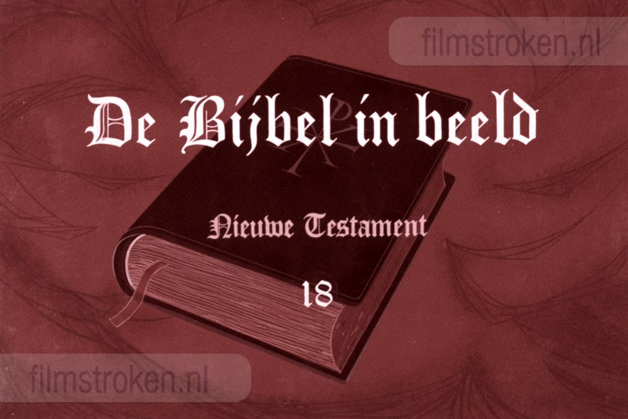 De Bijbel in Beeld 18 De Bijbel in Beeld 18