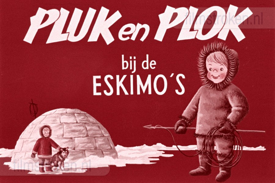 Pluk en Plok bij de Eskimo's Pluk en Plok bij de Eskimo's