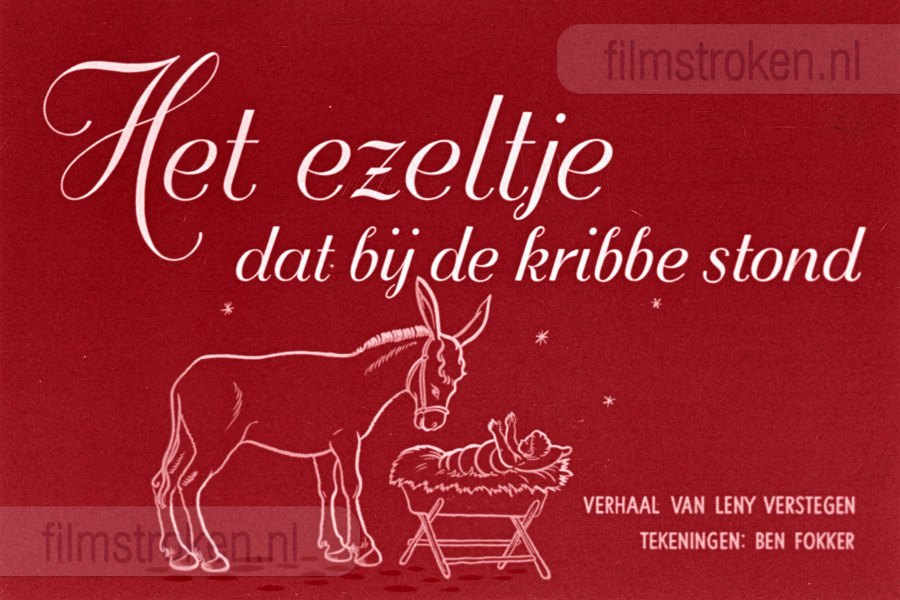 Het Ezeltje, Dat bij de Kribbe Stond Het Ezeltje, Dat bij de Kribbe Stond