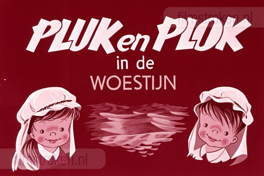 Pluk en Plok in de Woestijn Pluk en Plok in de Woestijn