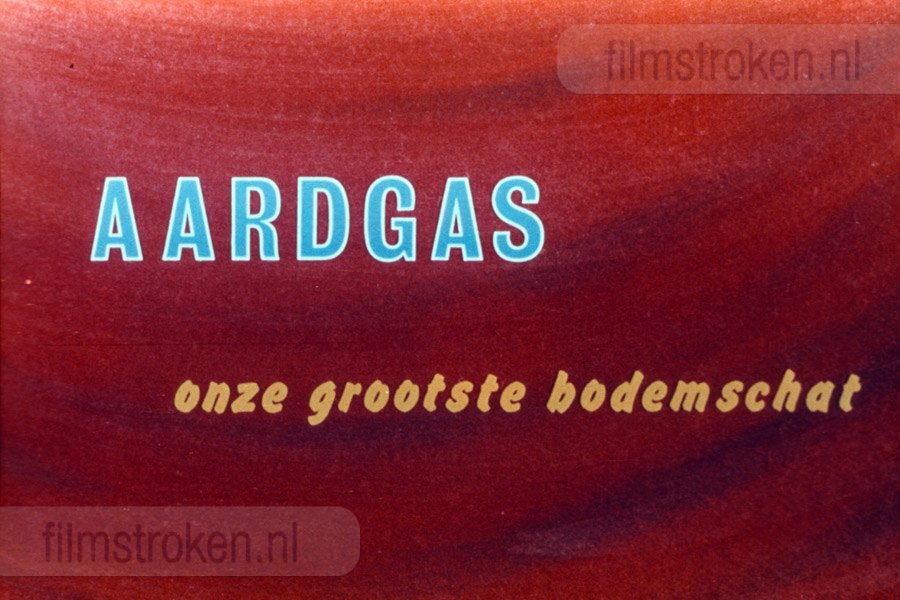 Aardgas, Onze Grootste Bodemschat Aardgas, Onze Grootste Bodemschat