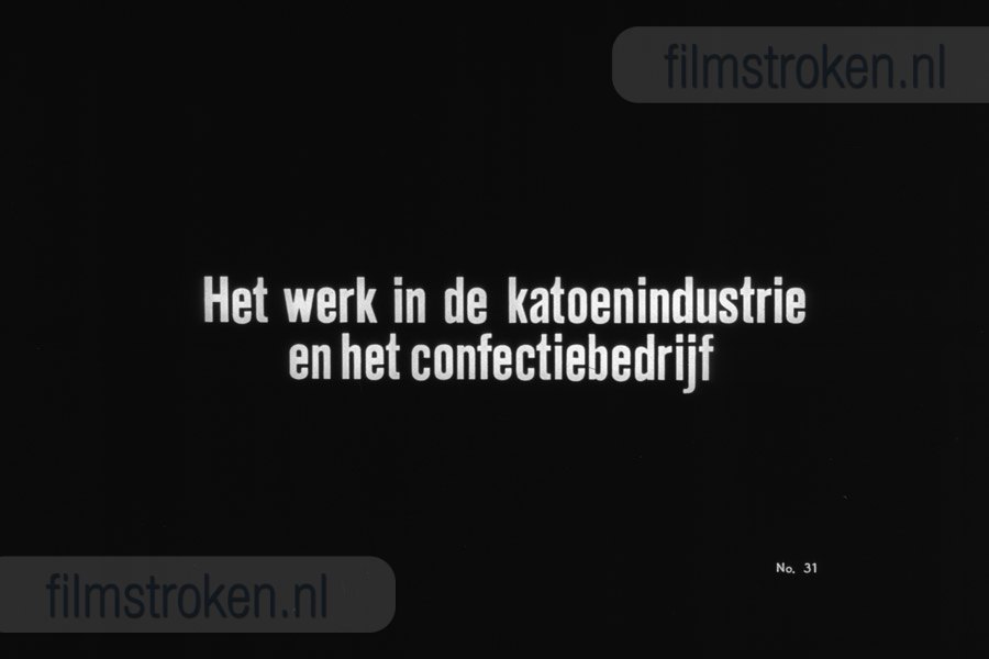 Het Werk in de Katoenindustrie en het Confectiebedrijf Het Werk in de Katoenindustrie en het Confectiebedrijf