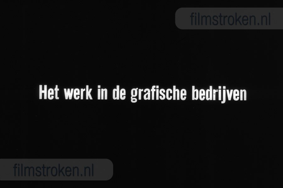Het Werk in de Grafische Bedrijven Het Werk in de Grafische Bedrijven