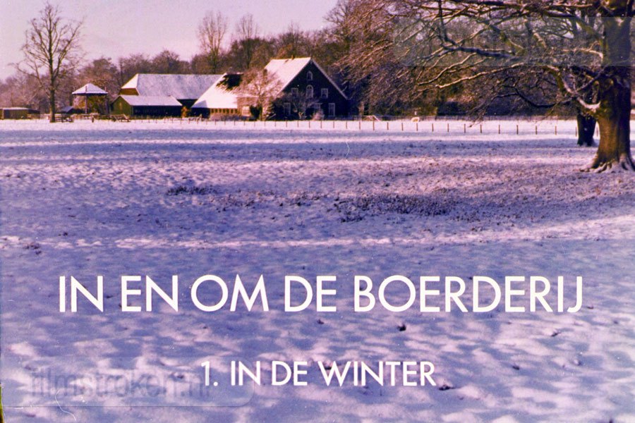 In en om de Boerderij I - In de Winter In en om de Boerderij I - In de Winter