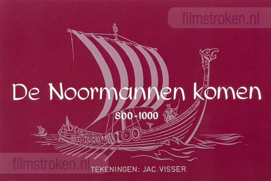 De Noormannen komen De Noormannen komen